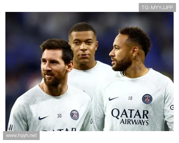 姆巴佩与内马尔关系紧张？战术角色与更衣室地位冲突分析